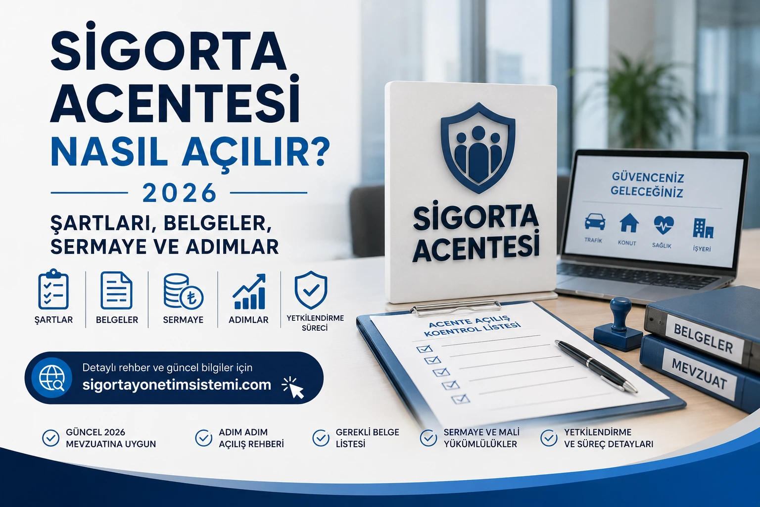 Sigorta Acentesi Nasıl Açılır? Şartlar ve Belgeler